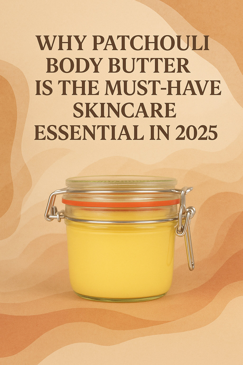 Why Patchouli Body Butter Is the Must-Have Skincare Essential in 2025